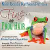 Noah Bond, Kathleen Patricia & Nicholas Coppola - Fine As Frog Hair